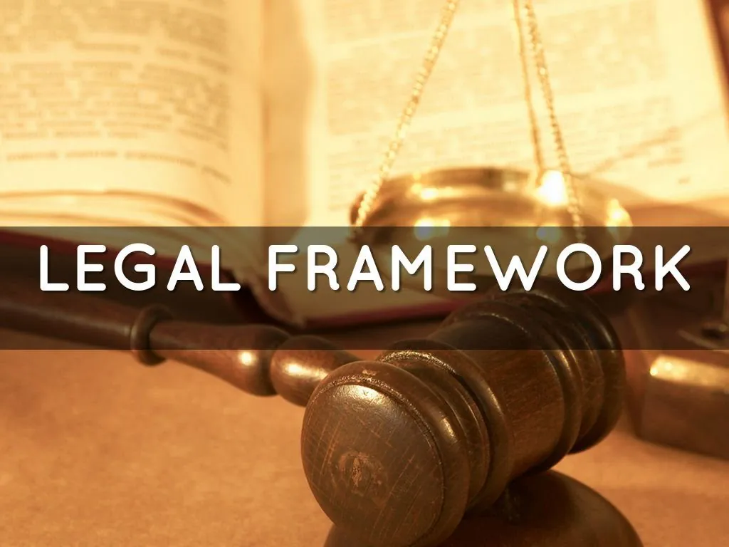 Legal Framework